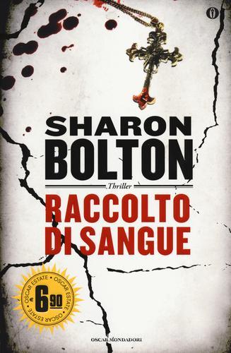 Raccolto di sangue di Sharon Bolton edito da Mondadori