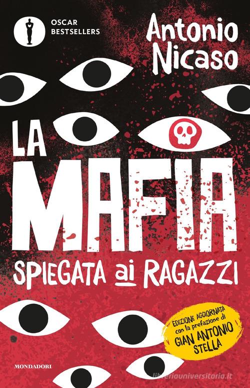 La mafia spiegata ai ragazzi di Antonio Nicaso edito da Mondadori
