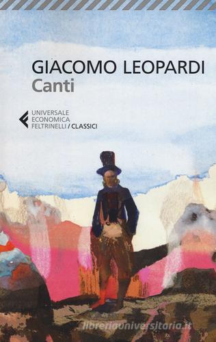 Canti di Giacomo Leopardi edito da Feltrinelli