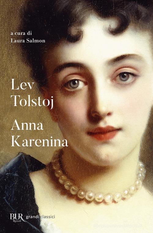 Anna Karenina di Lev Tolstoj edito da Rizzoli