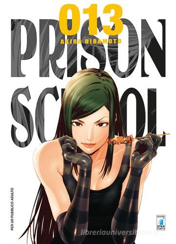 Prison school vol.13 di Akira Hiramoto edito da Star Comics