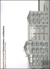 Massimo Carmassi. Conservazione e architettura. Progetto per il campus universitario di Verona edito da Marsilio