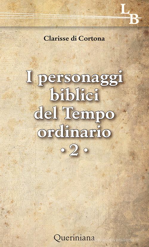 Personaggi biblici del tempo ordinario vol.2 edito da Queriniana