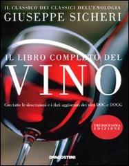 Il libro completo del vino di Giuseppe Sicheri edito da De Agostini