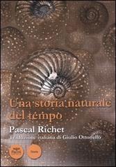 Una storia naturale del tempo di Pascal Richet edito da Pacini Editore