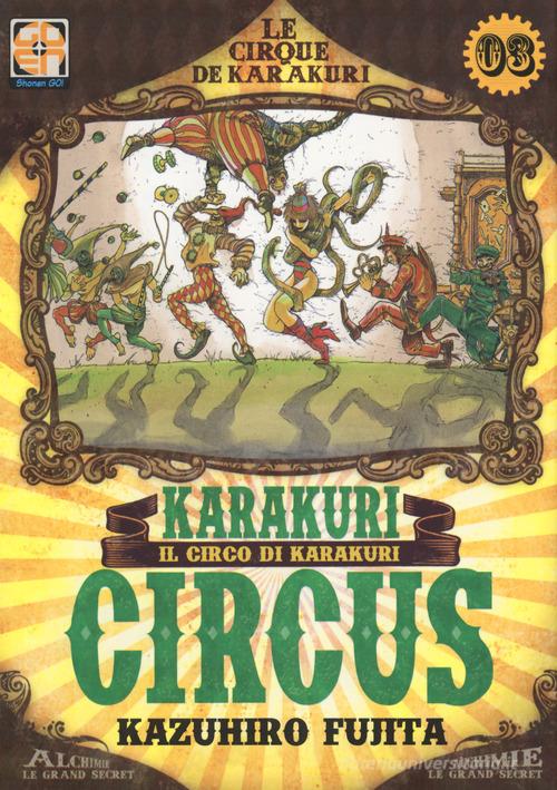 Karakuri Circus vol.3 di Kazuhiro Fujita edito da Goen