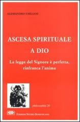 Ascesa spirituale a Dio di Alessandro Emiliani edito da ESD-Edizioni Studio Domenicano