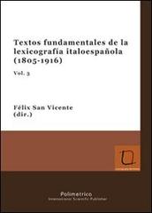 Textos fundamentales de la lexicografia italoespañola (1805-1916) edito da Polimetrica