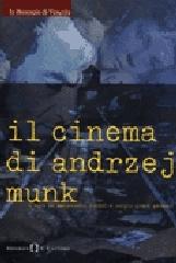 Il cinema di Andrzej Munk edito da Il Castoro