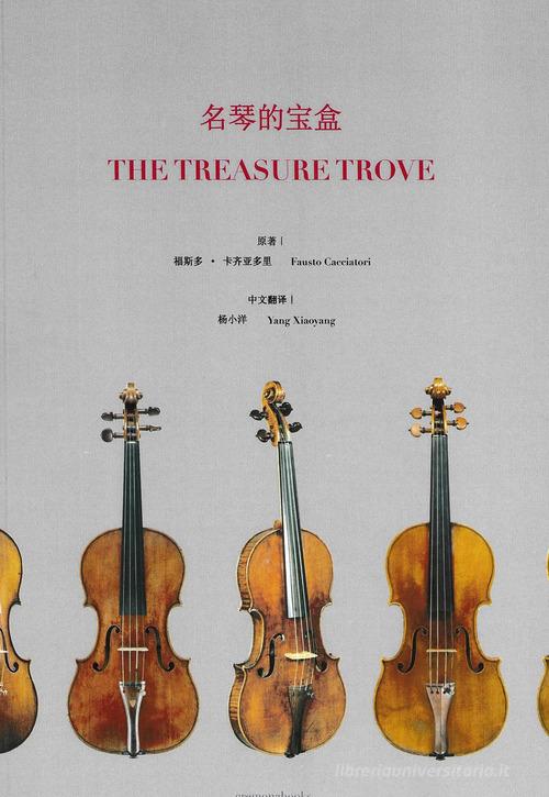 Lo scrigno dei tesori-The treasure trove. Ediz. bilingue di Fausto Cacciatori edito da Cremonabooks