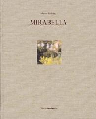 Mirabella. Opere (1975-1998) edito da Linea d'Ombra Libri