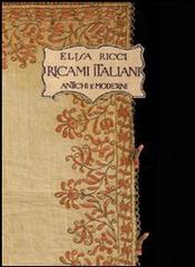 Ricami italiani antichi e moderni di Elisa Ricci edito da Nuova S1