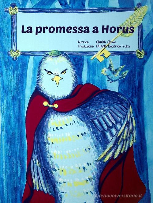 La promessa a Horus di Shoko Okada edito da Youcanprint