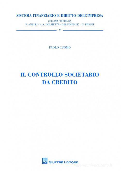 Il controllo societario da credito di Paolo Cuomo edito da Giuffrè