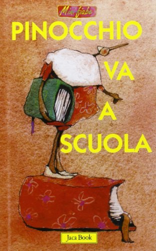 Pinocchio va a scuola. Ediz. illustrata di Antonio Tarzia edito da Jaca Book