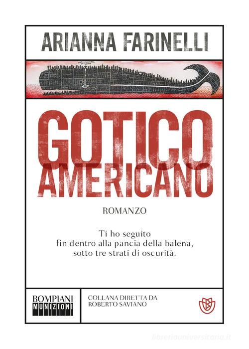 Gotico americano di Arianna Farinelli edito da Bompiani