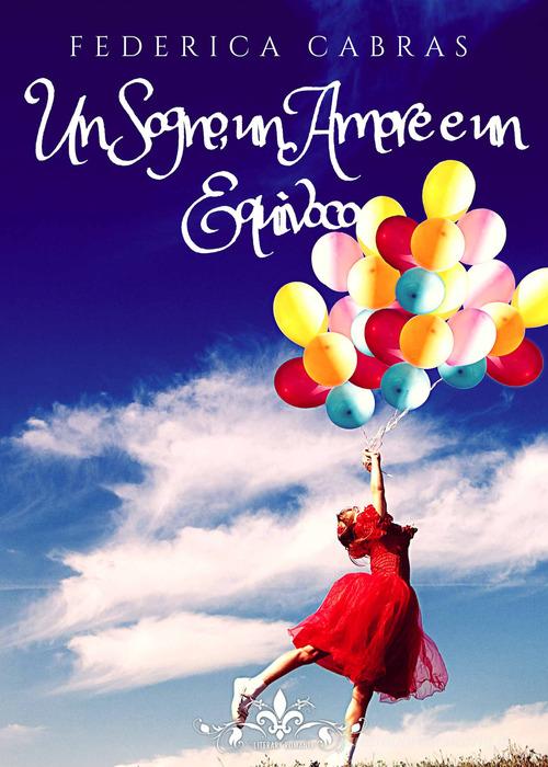 Libro Un sogno, un amore e un equivoco di Federica Cabras di PubMe