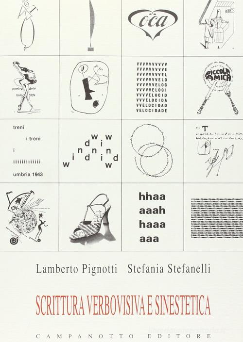 Scrittura verbovisiva e sinestetica di Lamberto Pignotti, Stefania Stefanelli edito da Campanotto