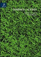 Otherness-Alterità. Ediz. bilingue edito da Aracne