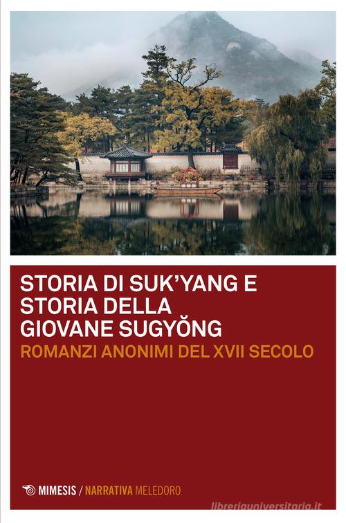 Libro Storia di Suk'yang. Storia della giovane Sugyong Meledoro di Mimesis