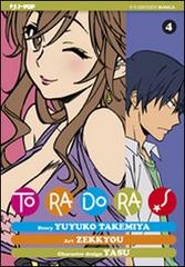 Toradora! vol.4 di Yuyuko Takemiya, Zekkyou edito da Edizioni BD