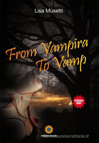 From vampira to vamp di Lisa Musetti edito da Eracle