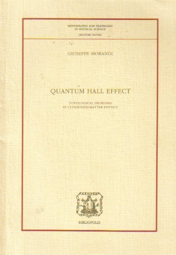 Quantum Hall effect. Topological problems in condensed-matter physics di Giuseppe Morandi edito da Bibliopolis