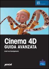 Cinema 4D. Guida avanzata. Con CD-ROM di Arndt von Koenigsmarck edito da Pearson