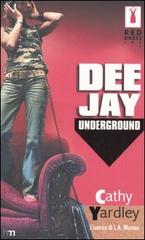 Deejay underground di Cathy Yardley edito da Harlequin Mondadori