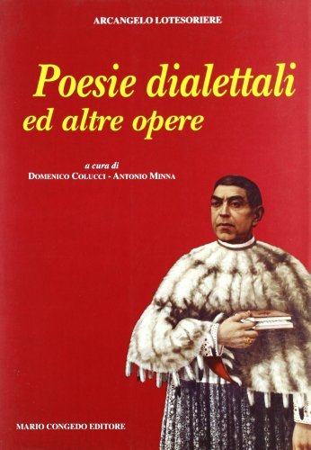 Poesie dialettali ed altre opere di Arcangelo Lotesoriere edito da Congedo