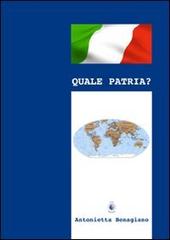 Quale patria? di Antonietta Benagiano edito da Wip Edizioni