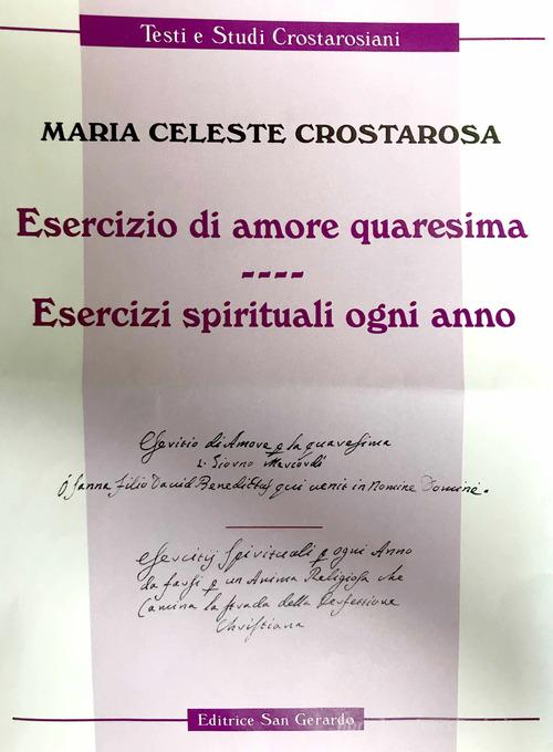 Esercizio di amore quaresima. Esercizi spirituali ogni anno di Maria Celeste Crostarosa edito da San Gerardo