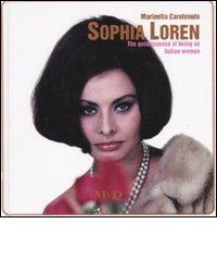 Sofia Loren. The quintessence of being an italian woman. Ediz italiana e inglese di Marinella Carotenuto edito da Mediane