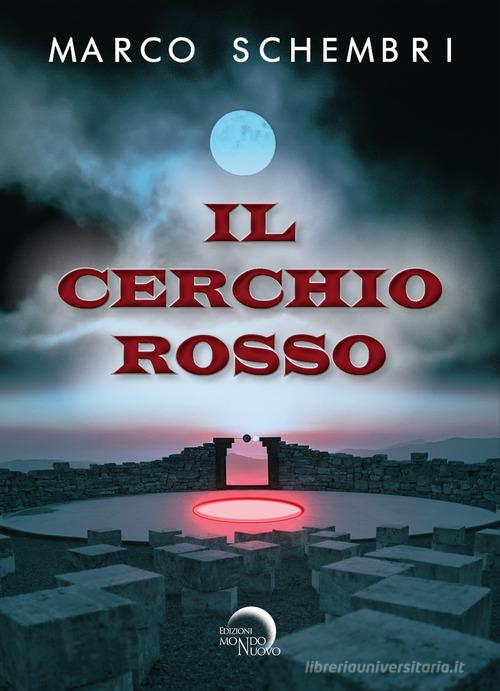 Il cerchio rosso di Marco Schembri edito da Mondo Nuovo