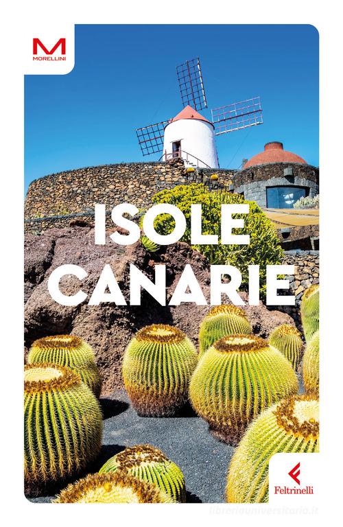 Isole Canarie di Mauro Morellini edito da Feltrinelli