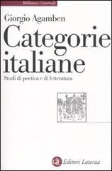 Categorie italiane. Studi di poetica e di letteratura di Giorgio Agamben edito da Laterza