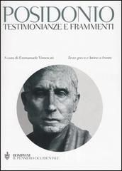 Testimonianze e frammenti. Testo greco e latino a fronte di Posidonio edito da Bompiani