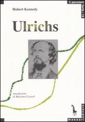 Karl Heinrich Ulrichs. Pioniere del movimento gay di Hubert Kennedy edito da Massari Editore