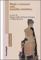Mente e inconscio nella disabilità intellettiva edito da Franco Angeli