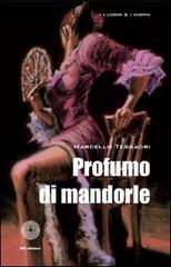 Profumo di mandorle di Marcello Tessadri edito da SBC Edizioni