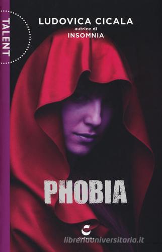 Phobia di Ludovica Cicala edito da Centauria