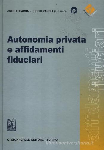 Autonomia privata e affidamenti fiduciari edito da Giappichelli-Linea Professionale