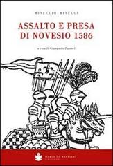 Assalto e presa di Novesio 1586 di Minuccio Minucci edito da De Bastiani