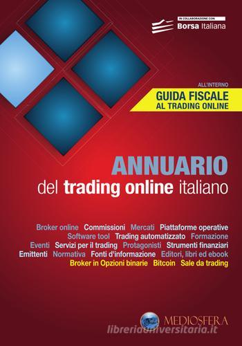 Annuario del trading online italiano 2015 di Andrea Fiorini edito da Mediosfera