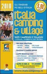 Italia camping & village 2010 edito da L'Ortensia Rossa