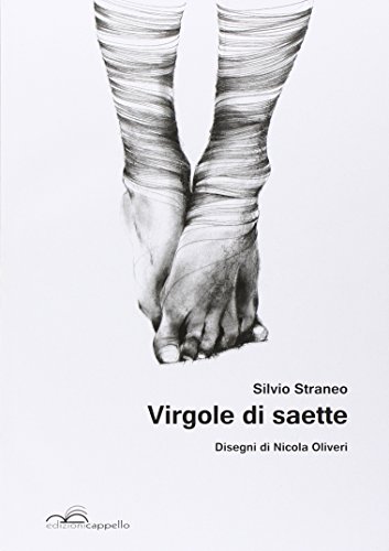 Virgole di saette di Silvio Straneo edito da Cappello Edizioni