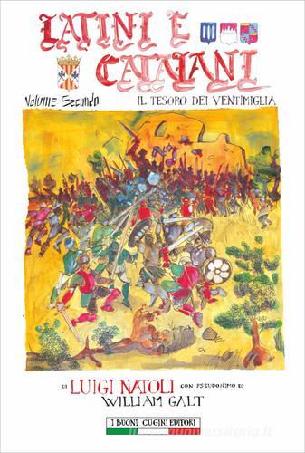 Latini e catalani vol.2 di Luigi Natoli edito da I Buoni Cugini