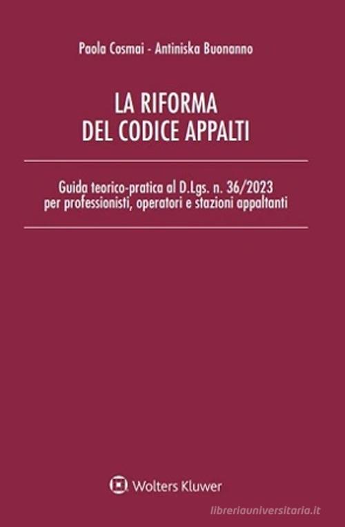 La riforma del codice appalti di Antiniska Buonanno, Paola Cosmai edito da CEDAM