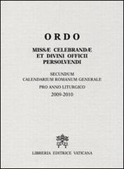 Ordo missae celebrandae et divini officii persolvendi 09-10 edito da Libreria Editrice Vaticana