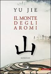 Il monte degli aromi di Yu Jie edito da San Paolo Edizioni